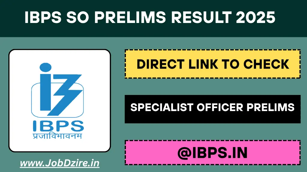 IBPS SO Prelims Result 2025