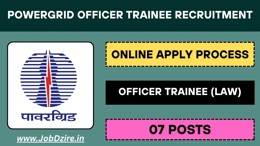 POWERGRID Officer Trainee (Law) Recruitment 2025